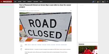 Fox 11 featured road closures for the Downtown Interceptor Renewal Project